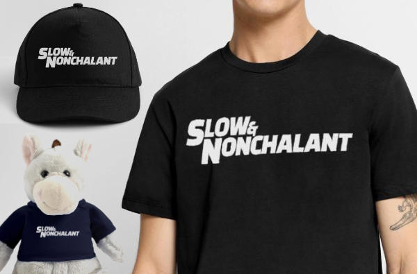 Slow and Nonchalant Merch